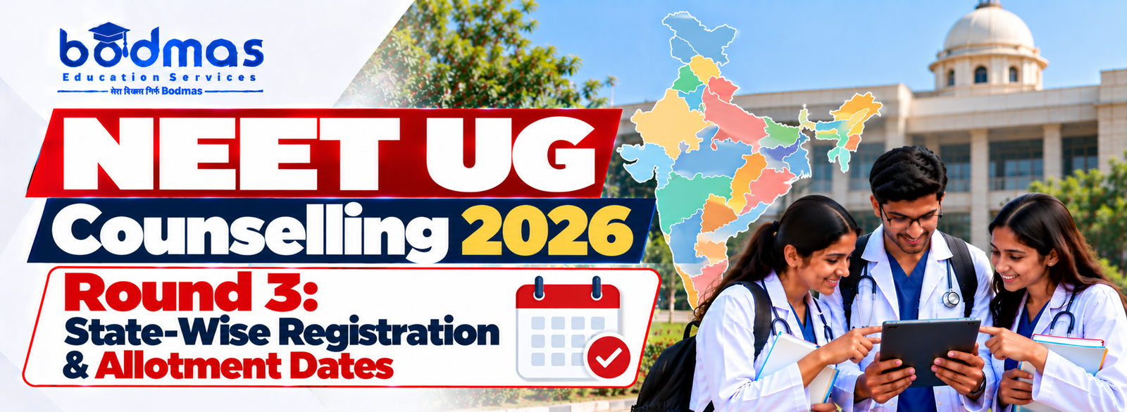 NEET UG Counselling 2026 Round 3: State-Wise Dates, Registration & Allotment